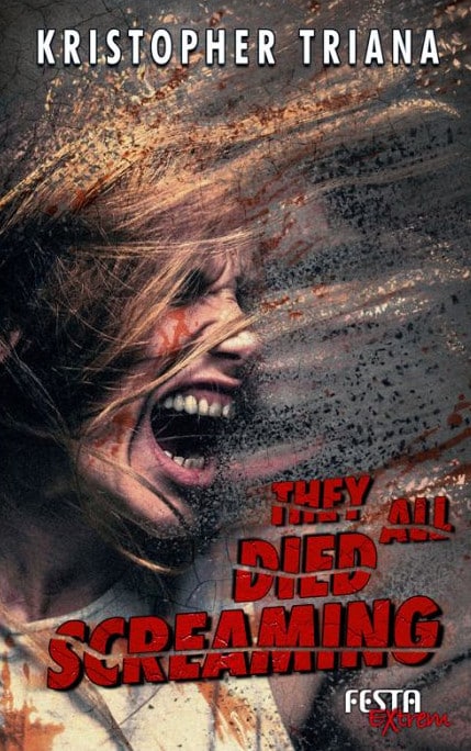 They All Died Screaming (Kristopher Triana) - WatchGuide