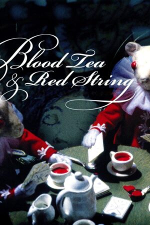 Poster zum Film Blood Tea and Red String