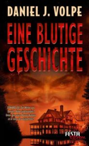 Eine blutige Geschichte (Daniel J. Volpe) - WatchGuide