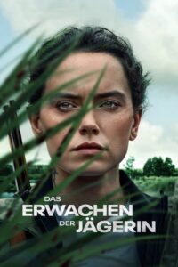 DAS ERWACHEN DER JÄGERIN