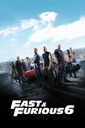 Poster zum Film Fast & Furious 6