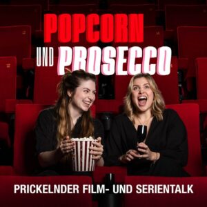 Neue Podcast Kooperation mit PopcornundProsecco - WatchGuide