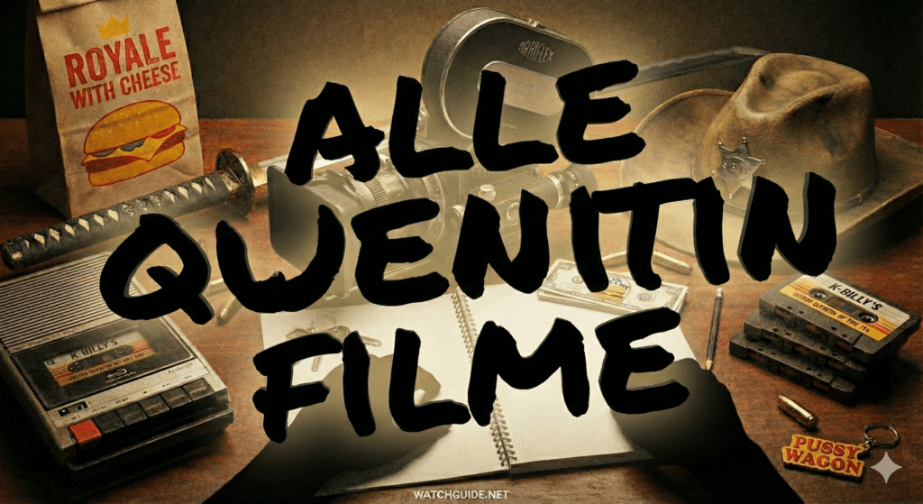 Alle Quentin Tarantino Filme