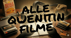 Alle Quentin Tarantino Filme