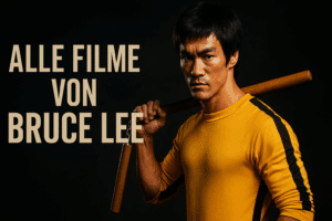 Alle Bruce Lee Filme
