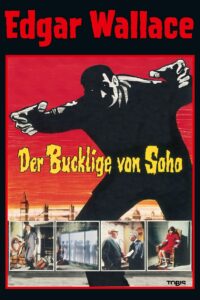 Der Bucklige von Soho: Als Rialto Film die Farbe entdeckte und den Faden verlor