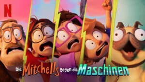 Die Mitchells gegen die Maschinen Die Mitchells gegen die Maschinen - WatchGuide