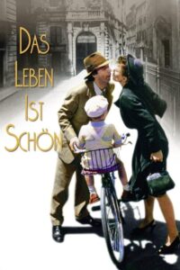 Das Leben ist schön: Der Film, der nach allen Regeln hätte scheitern müssen