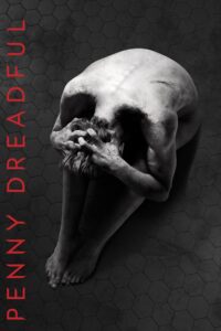 Penny Dreadful: Viktorianischer Gothic-Horror wie es ihn kein zweites Mal gibt