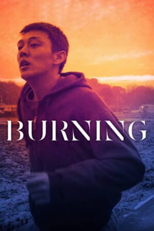 Poster zum Film Burning: Lee Chang-dongs Glut unter der Haut