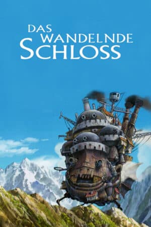 Poster zum Film Das wandelnde Schloss: Warum Fans ihn bis heute verteidigen