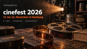 cinefest Hamburg 2026: Filme, Termine, Preise und Kongress