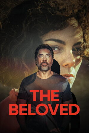 Poster zum Film The Beloved – Mein liebster Mensch: Der Vater führt Regie