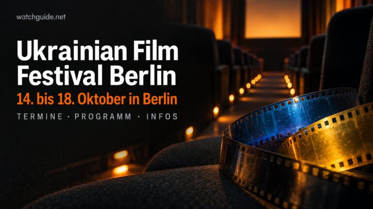 Ukrainian Film Festival Berlin 2026: Filme und Termine