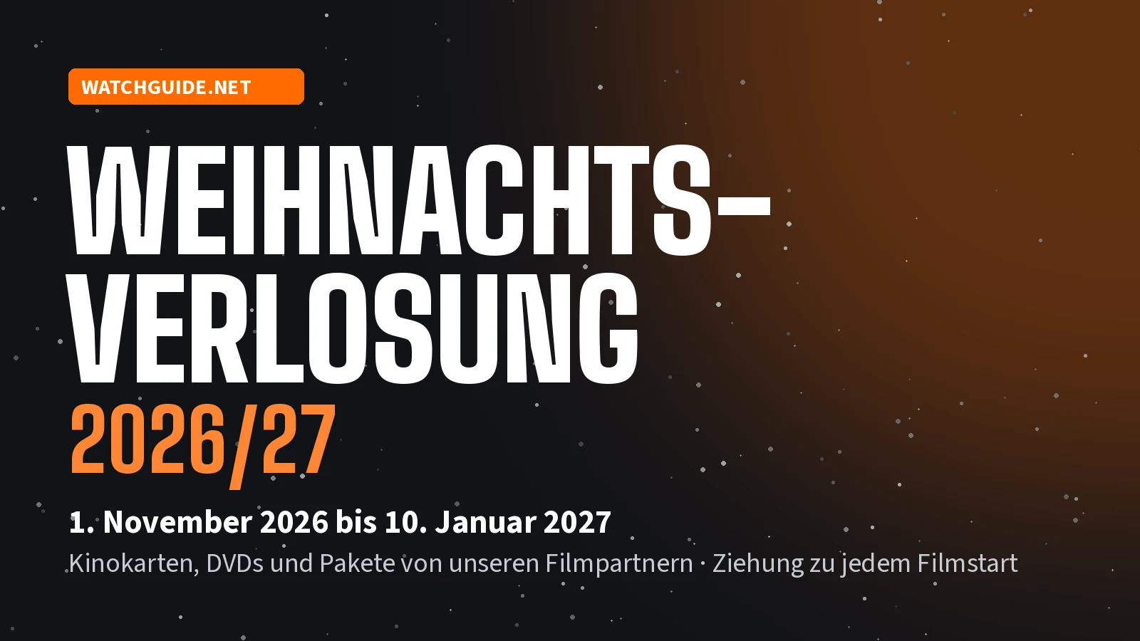 Schriftzug WatchGuide-Weihnachtsverlosung 2026/27, 1. November 2026 bis 10. Januar 2027